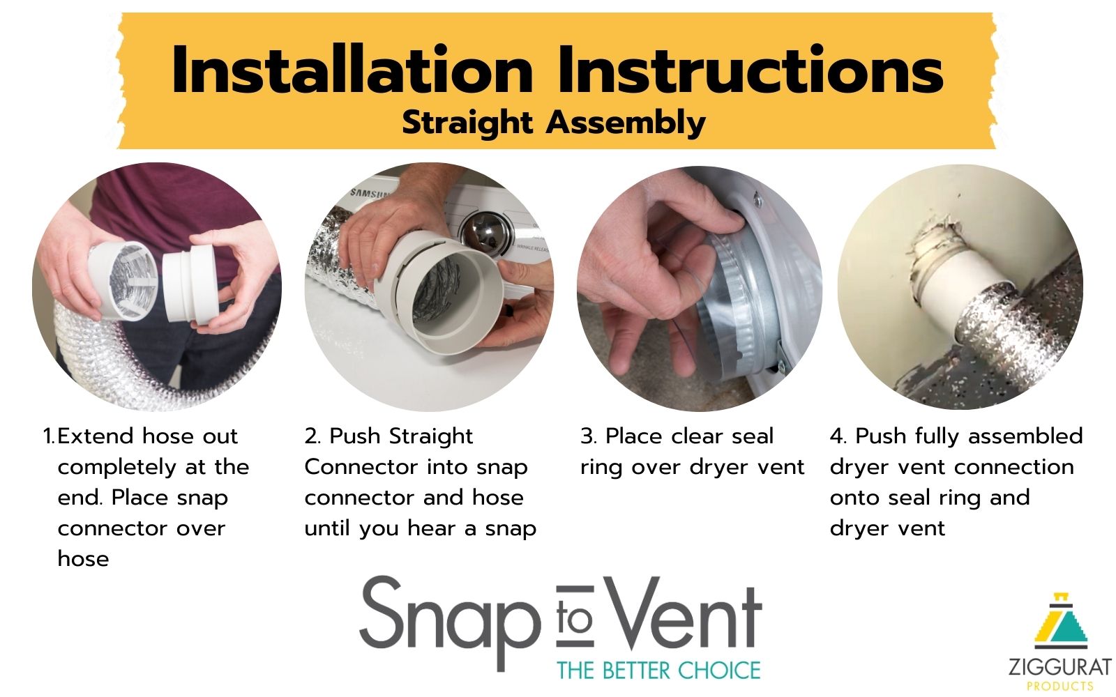 Snap To Vent Straight Quick Connect Dryer | STV-S - Ziggurat Products